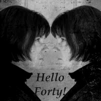 Hello Forty